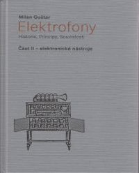 Elektrofony II. Historie, Principy, Souvislosti