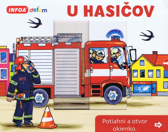 U hasičov - Potiahni a otvor okienko