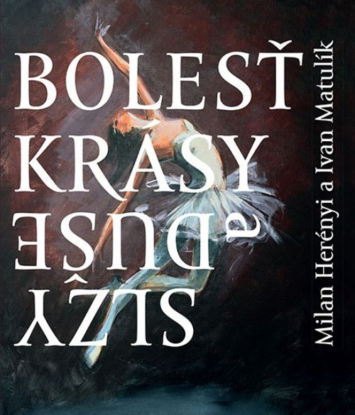 Bolesť krásy / Slzy duše