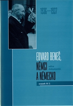 Edvard Beneš, Němci a Německo. Svazek III/1