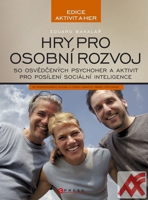 Hry pro osobní rozvoj. 50 osvědčených psychoher a aktivit