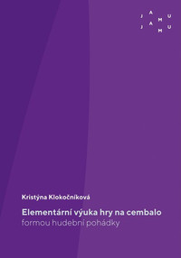 Elementární výuka hry na cembalo formou hudební pohádky