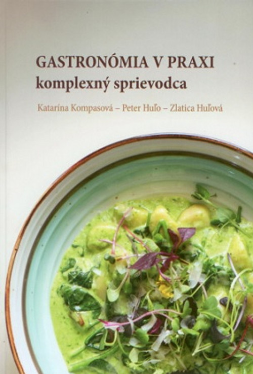 Gastronómia v praxi komplexný sprievodca