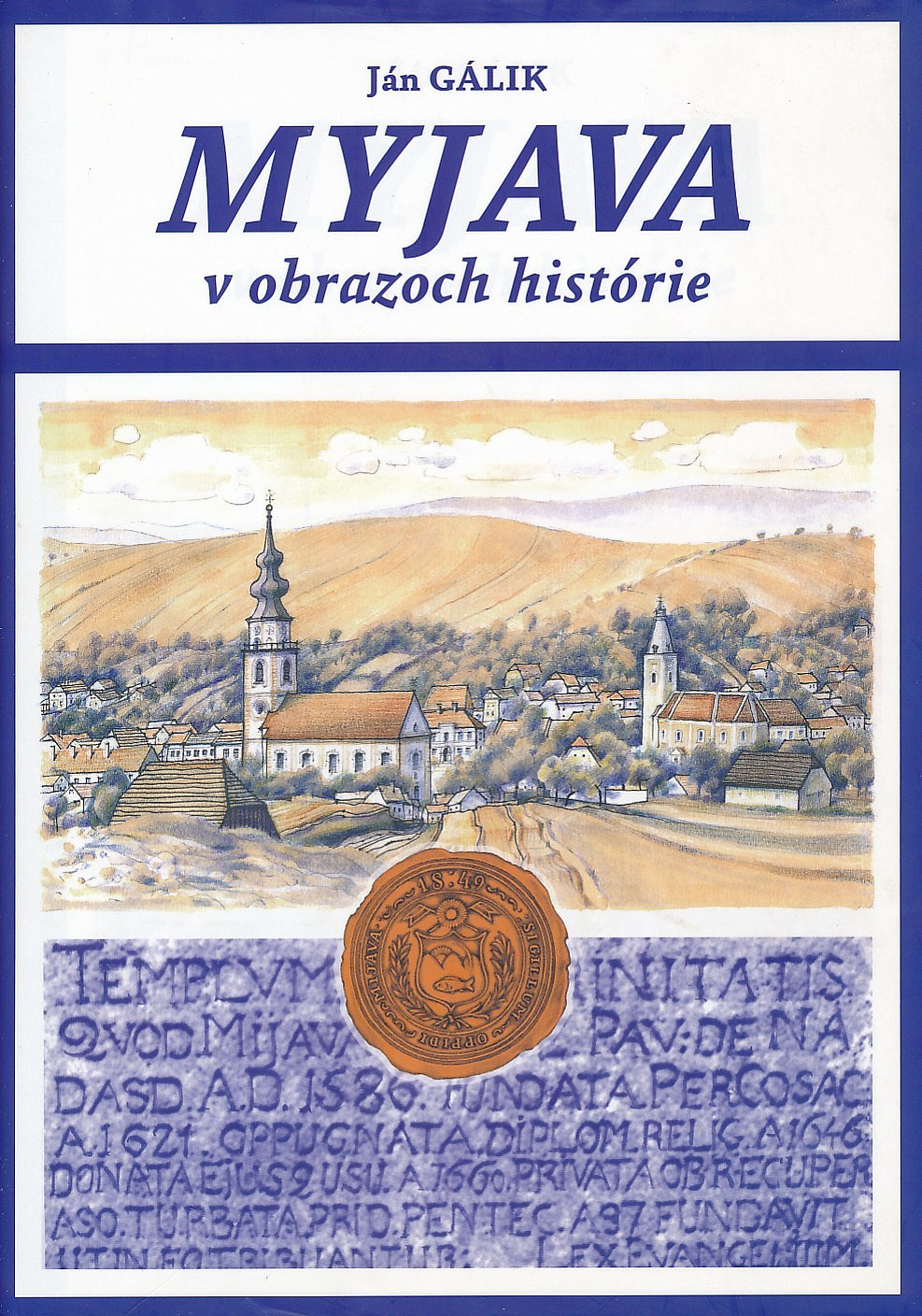Myjava v obrazoch histórie. Prvý diel