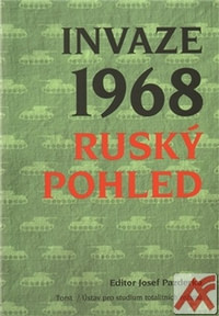 Invaze 1968. Ruský pohled