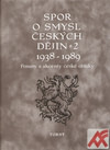 Spor o smysl českých dějin 2 1938-1989
