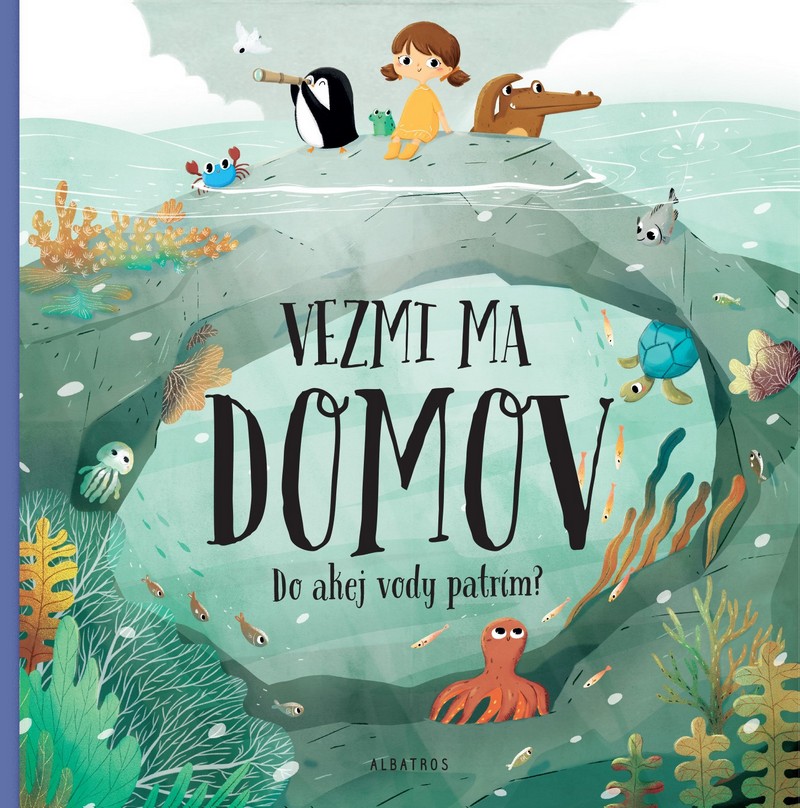 Vezmi ma domov. Do akej vody patrím?