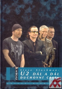 U2 Dál a dál. Duchovní cesta
