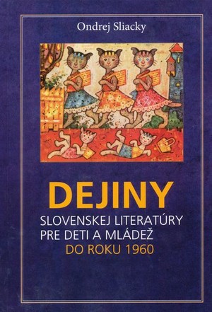 Dejiny slovenskej literatúry pre deti a mládež do roku 1960