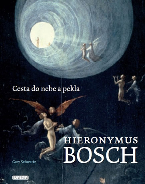 Hieronymus Bosch. Cesta do nebe a pekla