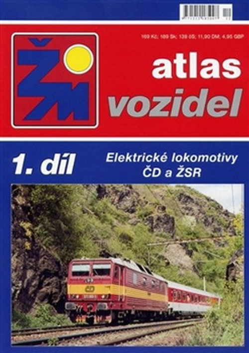 Atlas vozidel 1.díl. Elektrické lokomotivy ČD a ŽSR
