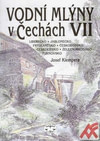 Vodní mlýny v Čechách VII.