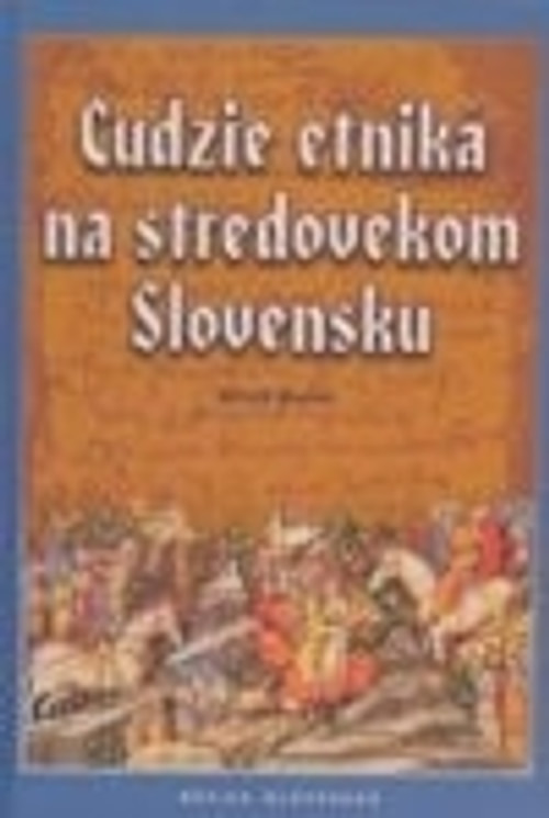 Cudzie etniká na stredovekom Slovensku