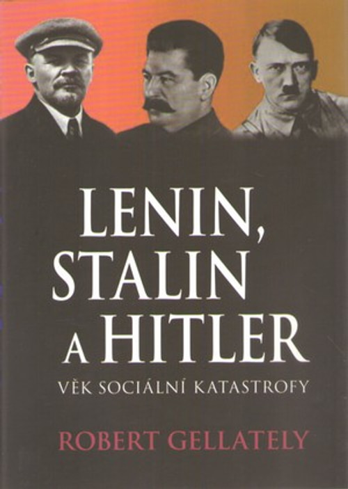 Lenin, Stalin a Hitler