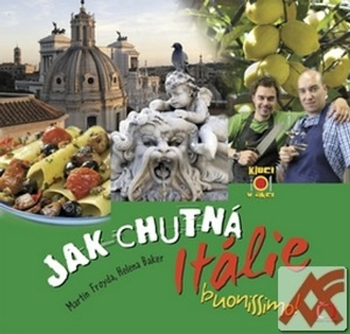 Jak chutná Itálie