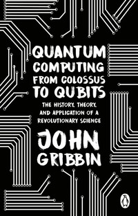 Quantum Computing from Colossus to Qubits
