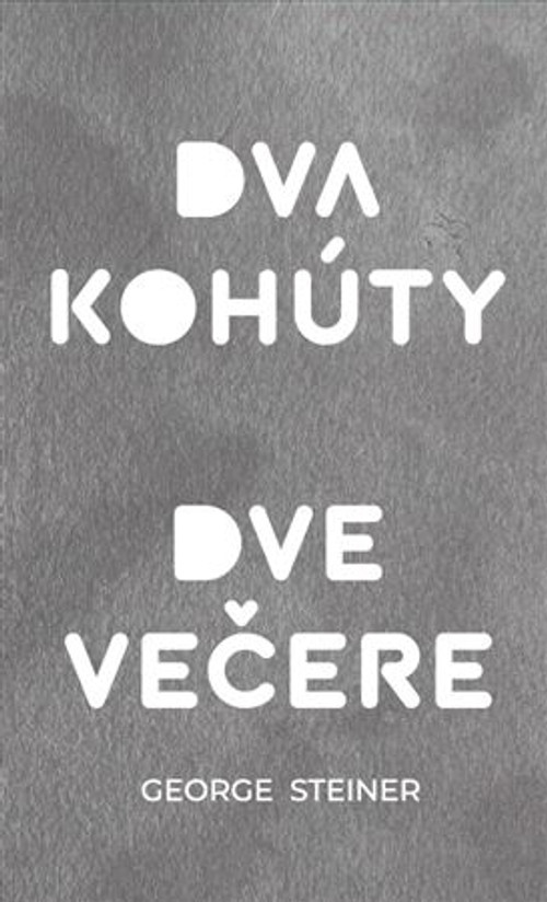 Dva kohúty / Dve večere