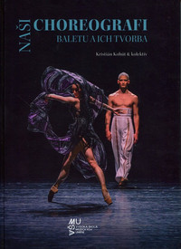 Naši choreografi baletu a ich tvorba
