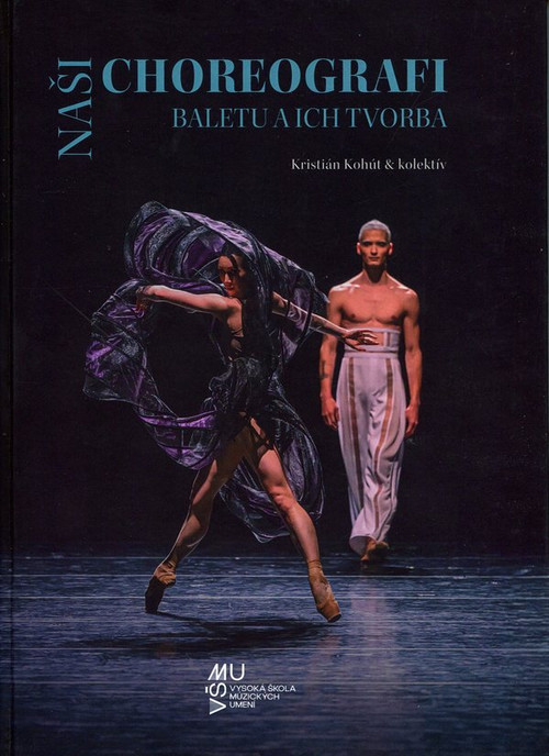 Naši choreografi baletu a ich tvorba