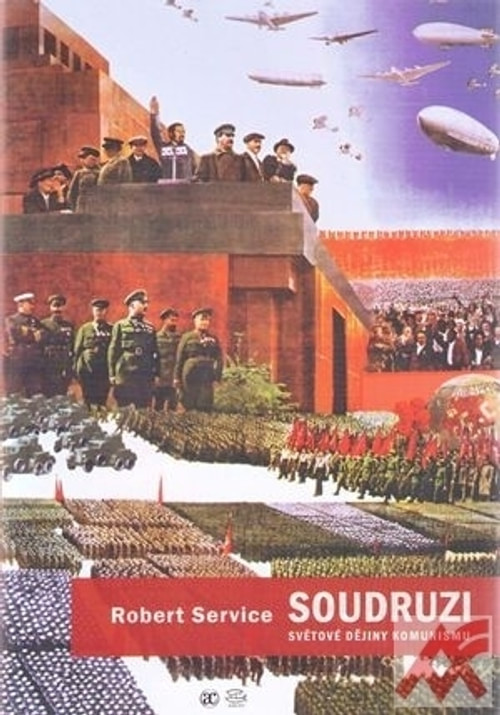 Soudruzi. Světové dějiny komunismu
