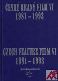 Český hraný film VI. 1981-1993
