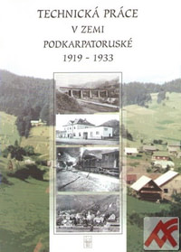 Technická práce v zemi Podkarpatoruské 1919-1933