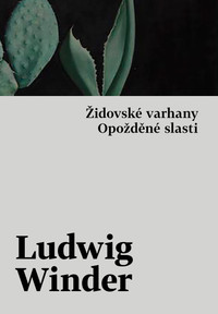 Opožděné slasti, Židovské varhany