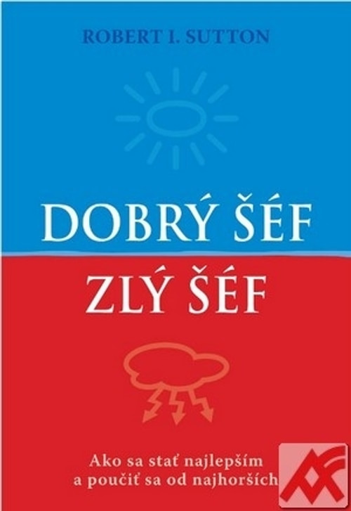Dobrý šéf, zlý šéf