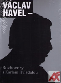 Václav Havel - Rozhovory s Karlem Hvížďalou