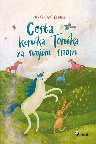 Cesta koníka Toníka za svojím snom