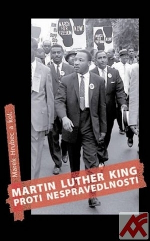 Martin Luther King proti nespravedlnosti