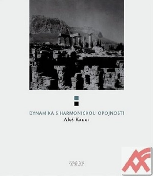 Dynamika s harmonickou opojností