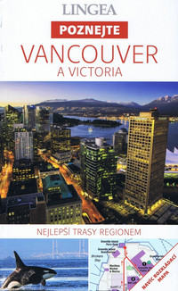 Vancouver a Victoria - Poznejte