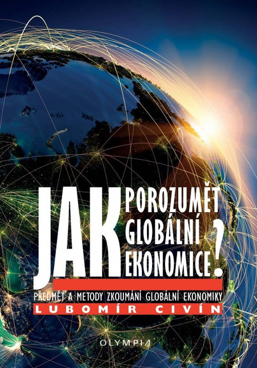 Jak porozumět globální ekonomice