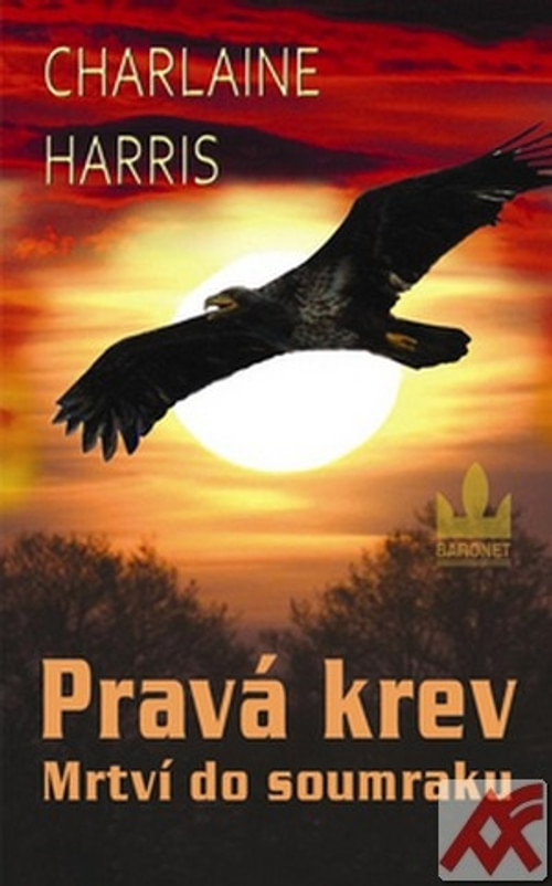 Pravá krev. Mrtví do soumraku