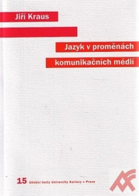 Jazyk v proměnách komunikačních médií