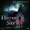 H. P. Lovecraft - Horror Stories Vol. V (EN)