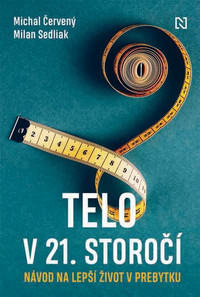 Telo v 21. storočí