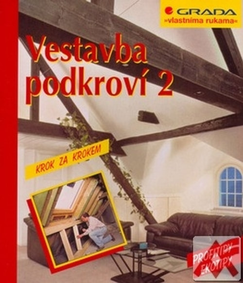 Vestavba podkroví 2. Krok za krokem