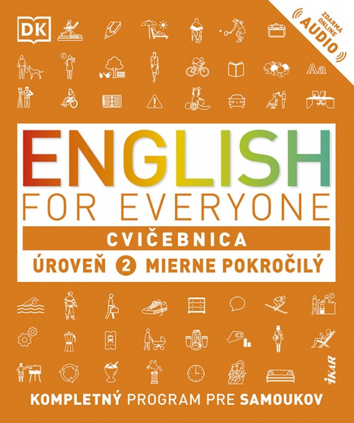 English for Everyone - Cvičebnica: Úroveň 2 Mierne pokročilý