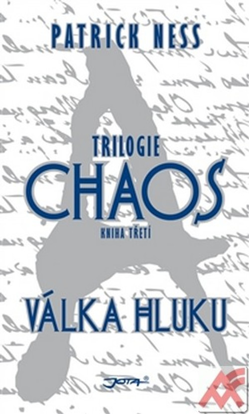 Válka Hluku. Trilogie CHAOS. Kniha třetí - HB