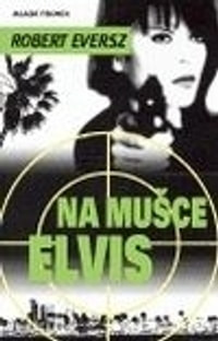 Na mušce Elvis