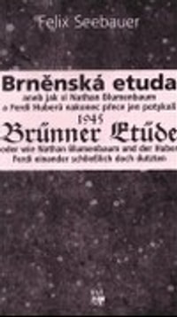 Brněnská etuda 1945 / Brünner Etüde 1945