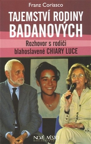 Tajemství rodiny Badanových. Rozhovor s rodiči blahoslavené Chiary Luce