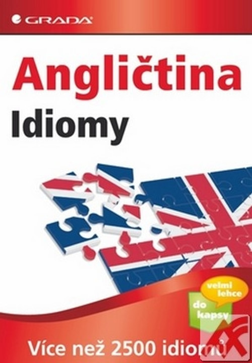 Angličtina idiomy. Více než 2500 idiomů