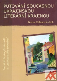 Putování současnou ukrajinskou literární krajinou