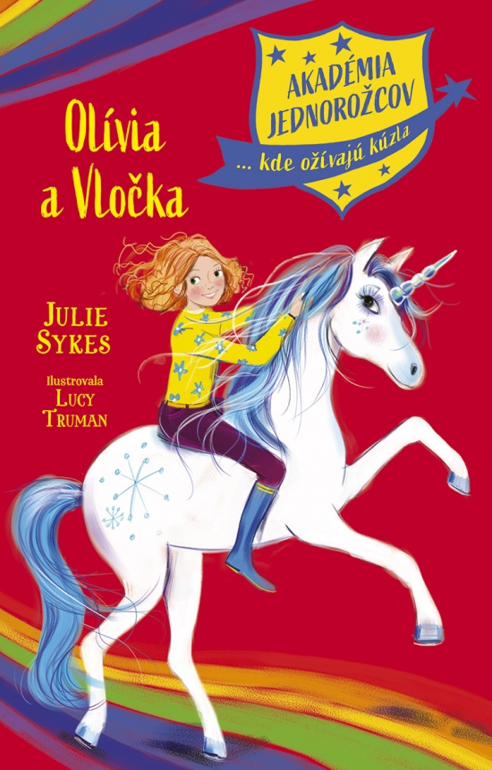 Akadémia jednorožcov 6: Olívia a Vločka