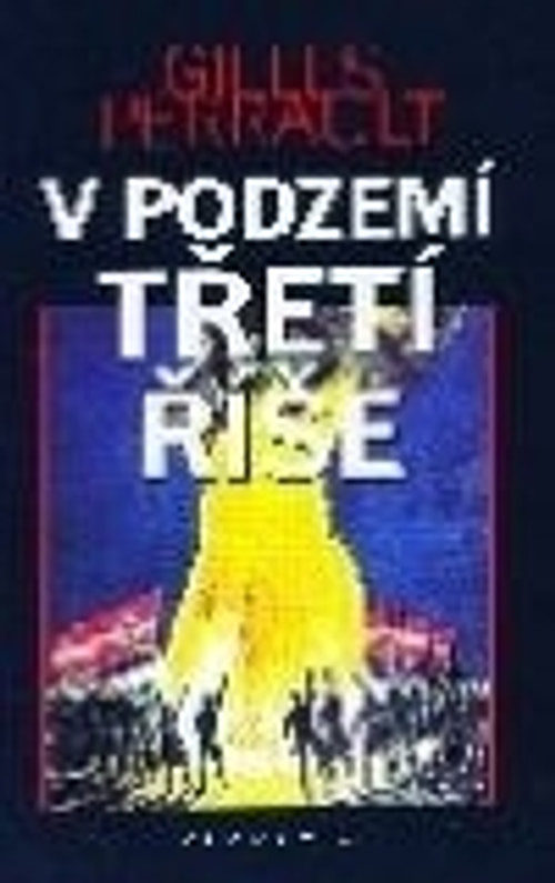 V podzemí třetí říše