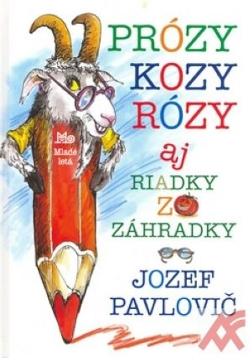 Prózy kozy Rózy aj Riadky zo záhradky