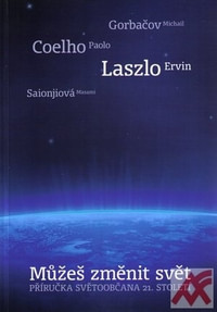 Můžeš změnit svět. Příručka světoobčana 21. století